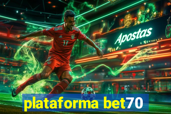 plataforma bet70