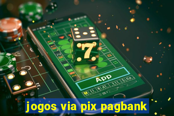 jogos via pix pagbank