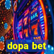 dopa bet