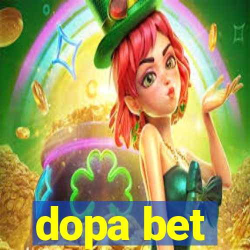 dopa bet