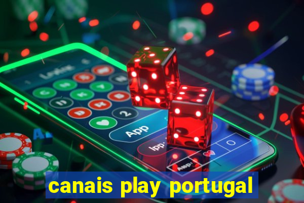 canais play portugal