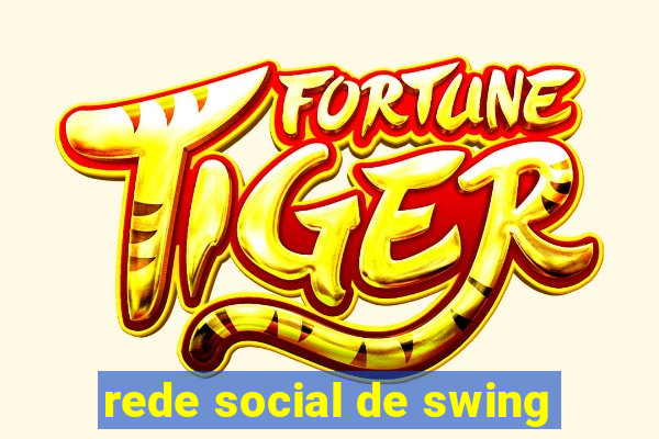 rede social de swing