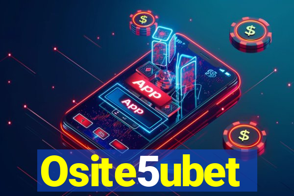 Osite5ubet