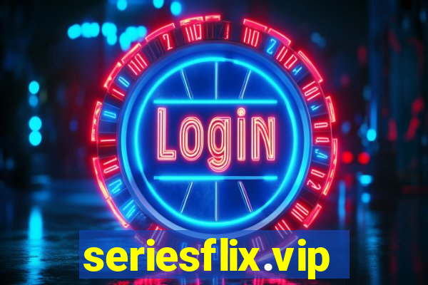 seriesflix.vip