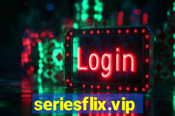 seriesflix.vip