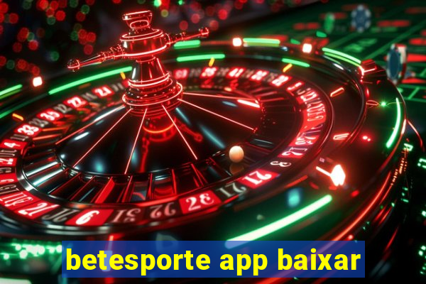 betesporte app baixar