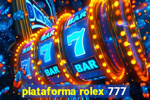 plataforma rolex 777