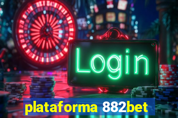 plataforma 882bet