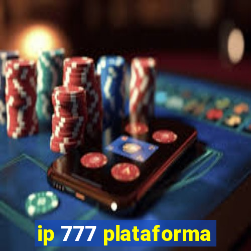 ip 777 plataforma