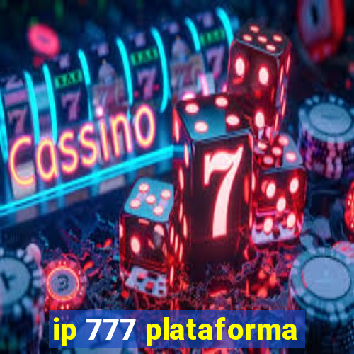 ip 777 plataforma