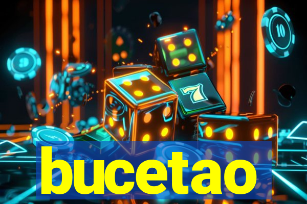 bucetao