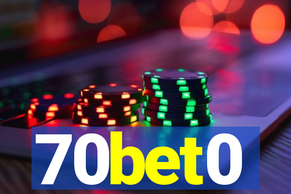 70bet0