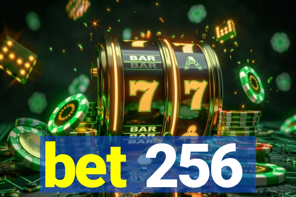 bet 256