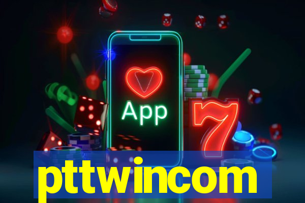 pttwincom