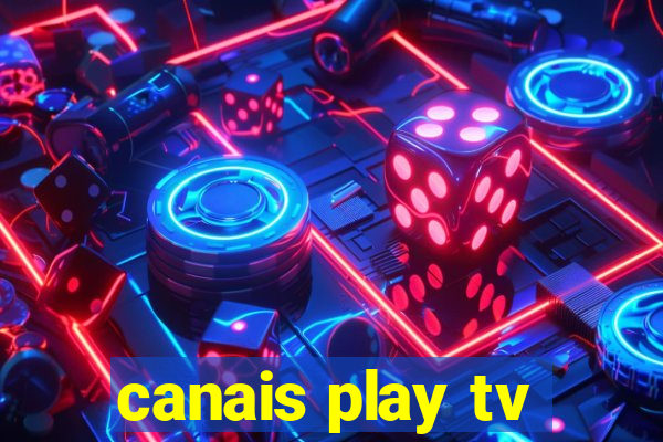 canais play tv