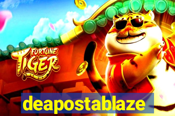 deapostablaze