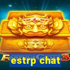 estrp chat