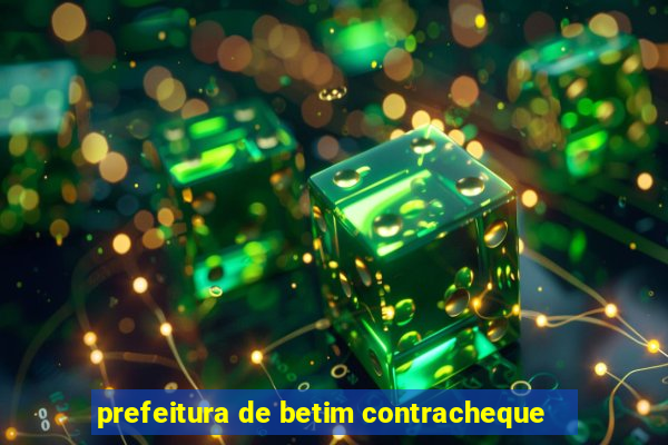 prefeitura de betim contracheque