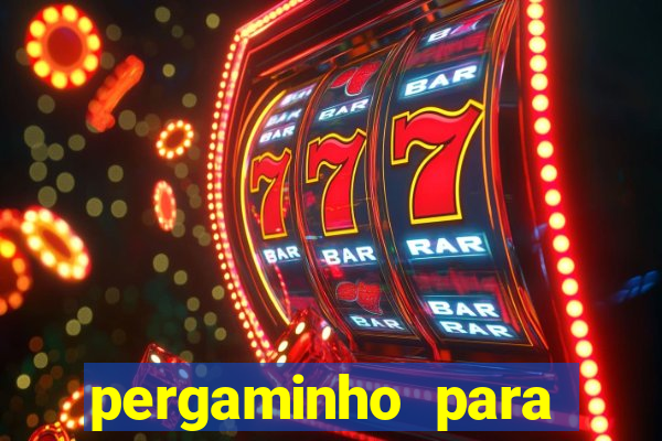 pergaminho para escrever dentro