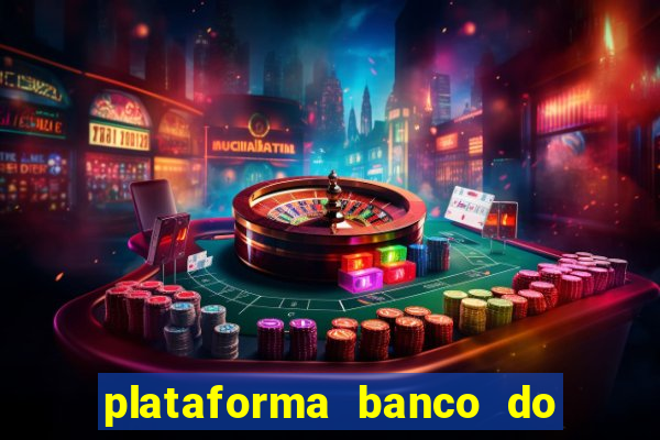 plataforma banco do brasil 777 bet