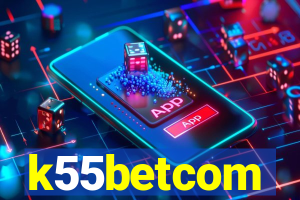 k55betcom