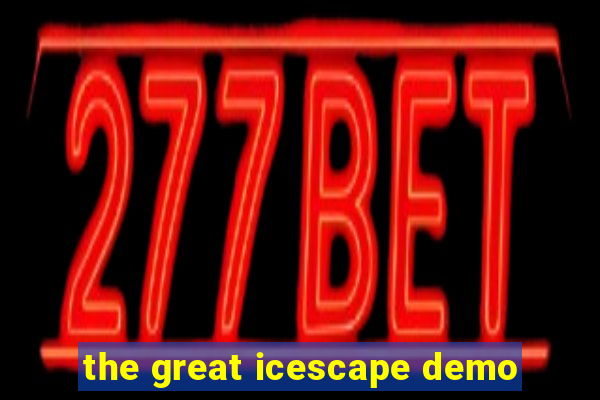 the great icescape demo