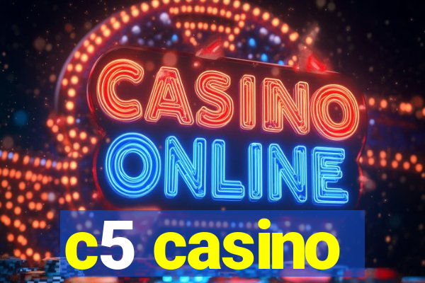 c5 casino