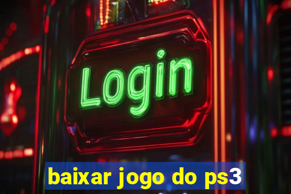 baixar jogo do ps3