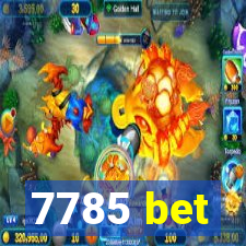 7785 bet