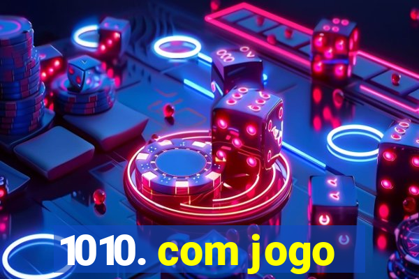 1010. com jogo