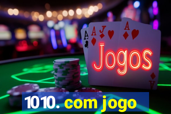 1010. com jogo