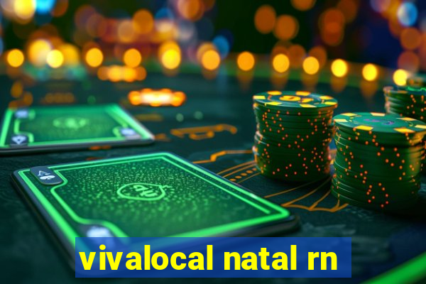 vivalocal natal rn