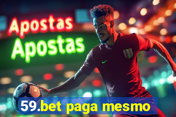 59.bet paga mesmo