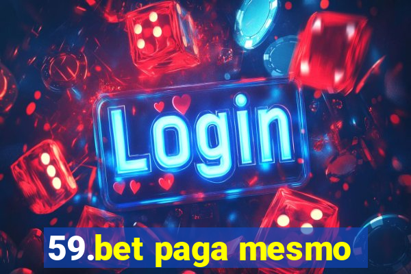 59.bet paga mesmo