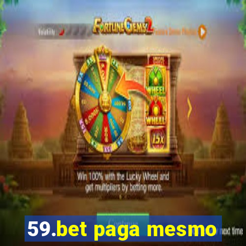 59.bet paga mesmo