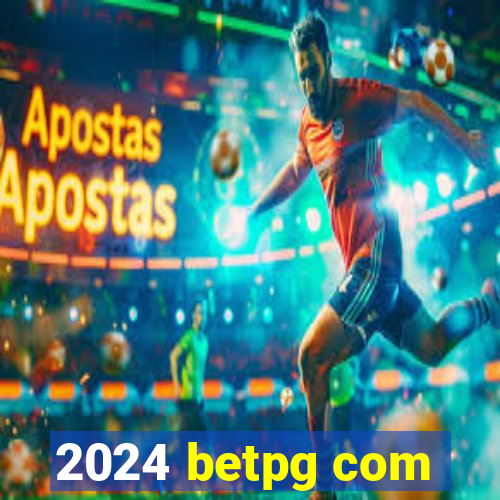 2024 betpg com