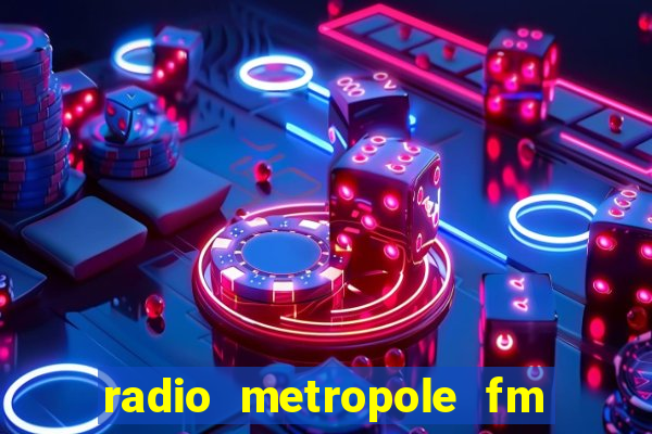 radio metropole fm salvador bahia