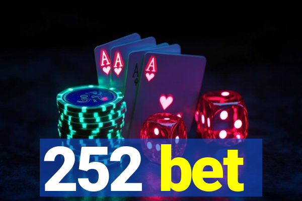 252 bet