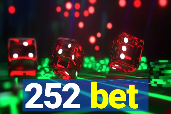 252 bet