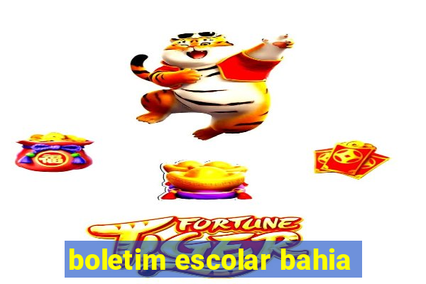 boletim escolar bahia