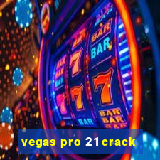 vegas pro 21 crack