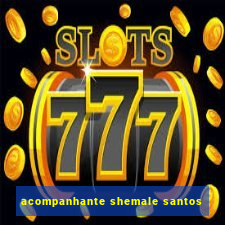 acompanhante shemale santos