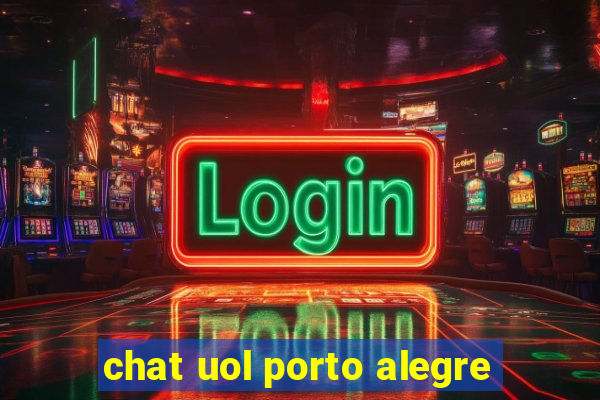 chat uol porto alegre