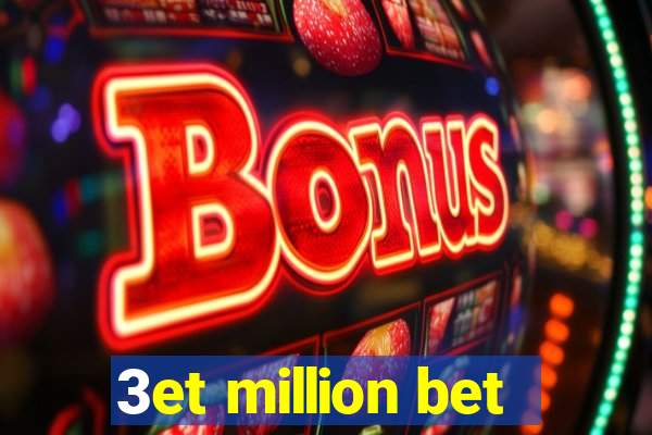 3et million bet