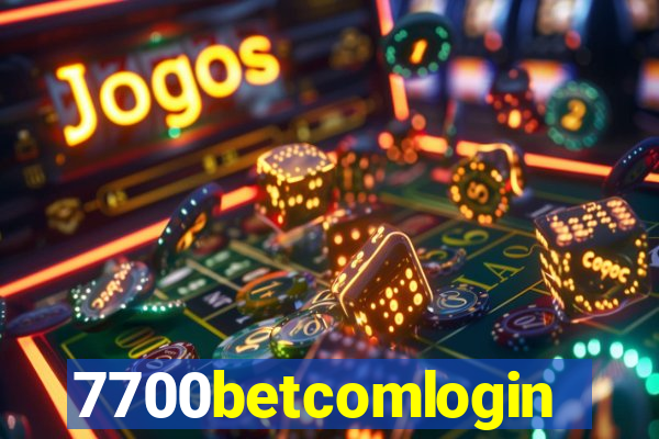 7700betcomlogin