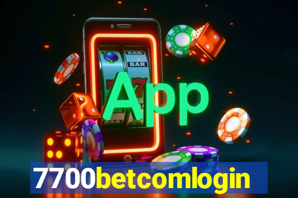 7700betcomlogin