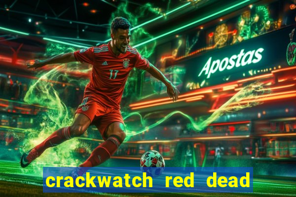 crackwatch red dead redemption 1