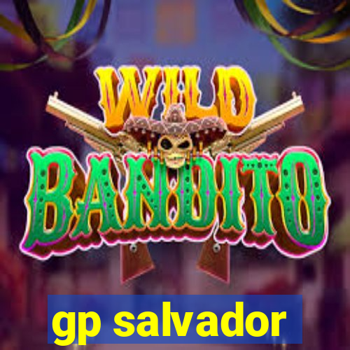 gp salvador