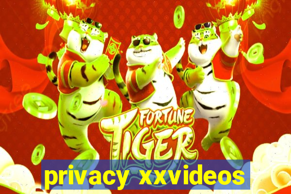 privacy xxvideos