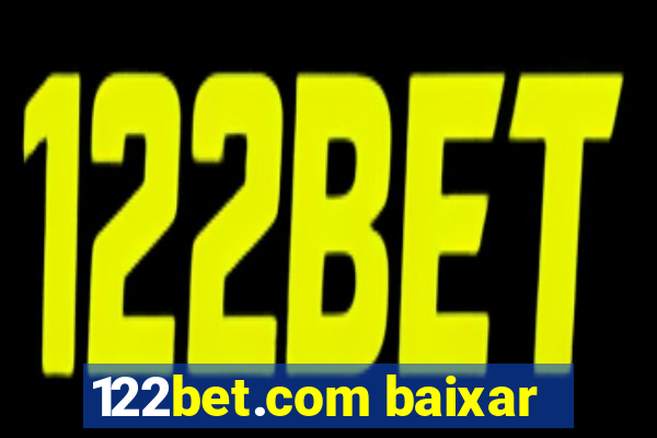 122bet.com baixar